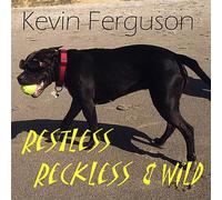 Restless Reckless & Wild