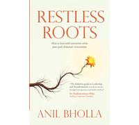 Restless Roots: How to lead with conviction when your path demands reinvention