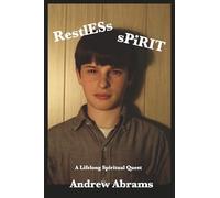 Restless Spirit: A Lifelong Spiritual Quest