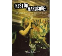 RESTON HARDCORE An Oral History of Jam for Man and Beyond - Andy Keiler - Earth Island Books - ebook (ePub) - Livre