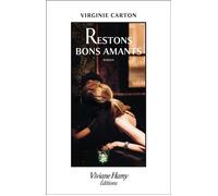 Restons bons amants - Virginie Carton - Viviane hamy - broché - Roman