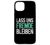 restons étrangers drôles Humour Noir Coque pour iPhone 15 Plus