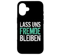 restons étrangers drôles Humour Noir Coque pour iPhone 16
