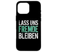 restons étrangers drôles Humour Noir Coque pour iPhone 16 Pro Max