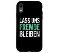 restons étrangers drôles Humour Noir Coque pour iPhone XR