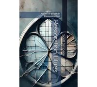 Restoration Blues: Poems of a Faith in Deconstruction