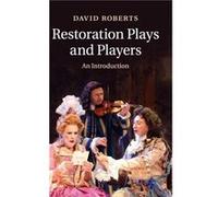 Restoration Plays and Players - David Birmingham City University Roberts - Cambridge University Press - Livre en Anglais - Hardback David Birmingham City University RobertsDavid Birmingham City Univer
