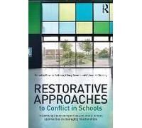 Restorative Approaches To Conflict In Schools