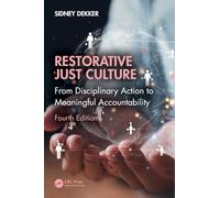 Restorative Just Culture: From Disciplinary Action to Meaningful Accountability