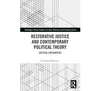 Justice réparatrice et théorie politique contemporaine – Rencontres critiques