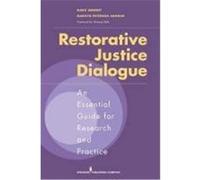 Restorative Justice Dialogue: An Essential Guide for Research and Practice Umbreit, Mark, Armour, Marilyn Peterson (Auteur)
