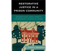 Restorative Justice in a Prison Community by Cheryl Swanson Swanson, Cheryl (Auteur)