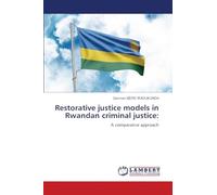 Restorative justice models in Rwandan criminal justice