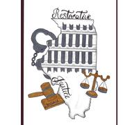 Restorative Justice: Outside The Inside Of The State Of Illinois
