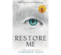 Tahereh Mafi – Restore Me – Shatter Me – Poche