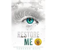 Tahereh Mafi – Restore Me – Poche