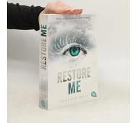 Restore Me: Die Fortsetzung der mitreißenden Romantasy-Reihe. TikTok made me buy it