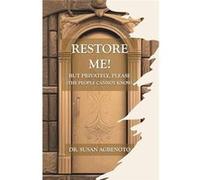 Restore Me But Privately Please The People Cannot Know - Dr. Susan Agbenoto - Author Solutions Inc - Livre en Anglais Dr. Susan AgbenotoDr. Susan Agbenoto (Auteur)