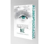 Restore me - Edition collector Tahereh Mafi (Auteur), Philippe Mothe (Traduction)