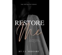 Restore Me: The New Haven Series (Book #1)