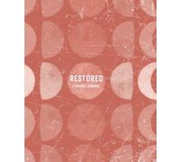 Restored: A Guided Journal for Emotional Healing and Self-Reflection (Ember): Track your mood, set goals, and reconnect with yourself-one mindful page at a time