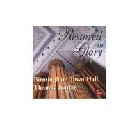 Thomas Trotter (Organ of Town Hall Bir - Restored to Glory [Import]