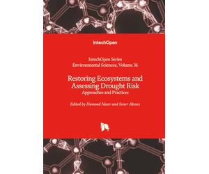 Restoring Ecosystems and Assessing Drought Risk - Approaches and Practices