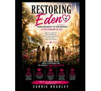 Restoring Eden: From Hierarchy to Partnership in the Kingdom of God