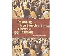 Restoring Free Speech And Liberty on Campus Donald Alexander Downs (Auteur)
