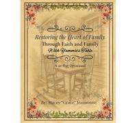 RESTORING HEARTS DEVOTIONAL: RESTORING THE HEART OF FAMILY THROUGH FAITH AND FELLOWSHIP