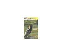 Restoring North America′S Birds - Lessons From Landscape Ecology 2e