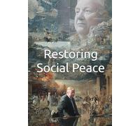 Restoring Social Peace: A Response to the Crisis of Civic Virtue. Addressing Polarization, Trust Erosion, and Democratic Decline in Modern Times.