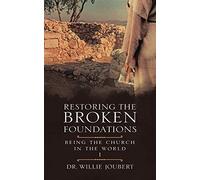 Restoring The Broken Foundations