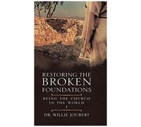 Restoring The Broken Foundations