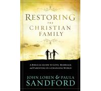 Restoring the Christian Family