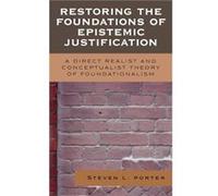 Restoring the Foundations of Epistemic Justification by Steven Porter Steven L. Porter (Auteur)