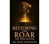 RESTORING THE ROAR ON THE ALTAR