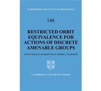 Restricted Orbit Equivalence for Actions of Discrete Amenable Groups, Cambridge Tracts in Mathematics Daniel J. Rudolph, Janet Whalen Kammeyer (Auteur)