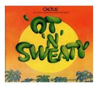 Cactus - Restrictions / 'ot 'n' Sweaty