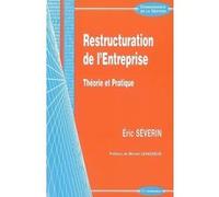 Restructuration de l'entreprise Eric Séverin (Auteur)