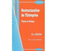 Restructuration de l'Entreprise : Théorie et Pratique