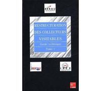 Restructuration des collecteurs visitables : guide technique Tome 1