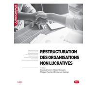 Restructuration des organisations non lucratives - Alexis Becquart - Juris Eds - relié - Etude