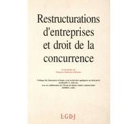 Restructurations D'entreprises Et Droit De La Concurrence - Actes De La Journée D'étude Du 14 Décembre 1991