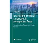 Restructuring Cultural Landscapes In Metropolitan Areas