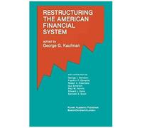 Restructuring The American Financial System