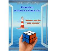 RESUELVO EL CUBO DE RUBIK 2X2: Método sencillo para empezar