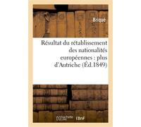 Résultat du rétablissement des nationalités européennes : plus d'Autriche - Brique - Hachette Bnf - broché - Livre