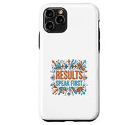 Résultats parlent la première Motivation Success Mindset Graphic Coque pour iPhone 11 Pro