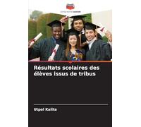 Résultats scolaires des élèves issus de tribus